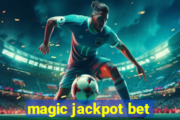 magic jackpot bet